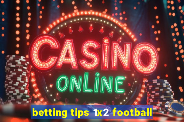 betting tips 1x2 football